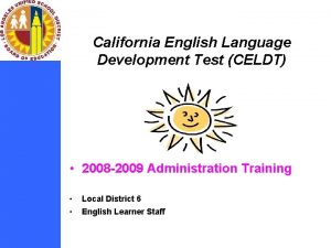 California English Language Development Test CELDT 2008 2009