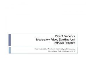 City of Frederick Moderately Priced Dwelling Unit MPDU