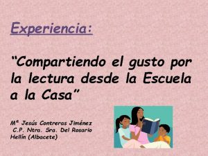 Experiencia Compartiendo el gusto por la lectura desde