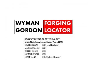 WYMAN FORGING GORDON LOCATOR ROCHESTER INSTITUTE OF TECHNOLOGY