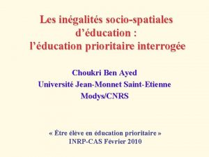 Les ingalits sociospatiales dducation lducation prioritaire interroge Choukri