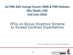 1 st PMI AGC Energy Forum DMS PMI
