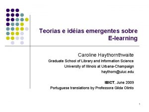 Teorias e idias emergentes sobre Elearning Caroline Haythornthwaite