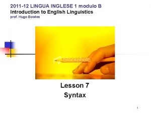 2011 12 LINGUA INGLESE 1 modulo B Introduction