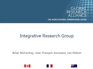 Integrative Research Group Brian Mc Conkey JeanFranois Soussana