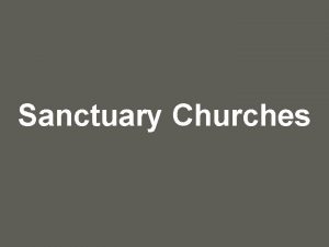 Sanctuary Churches your name Sanctuary Cities Sanctuary cities