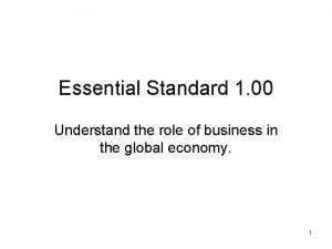 Essential Standard 1 00 Understand the role of