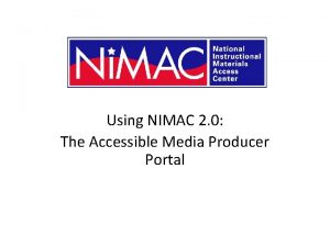 NIMAC 2 0 for AMPs Using NIMAC 2