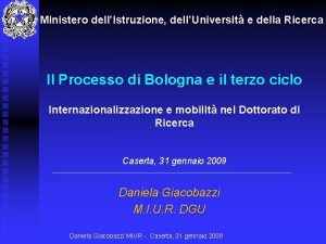 Ministero dellIstruzione dellUniversit e della Ricerca Il Processo