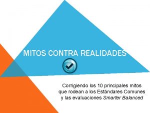 MITOS CONTRA REALIDADES Corrigiendo los 10 principales mitos