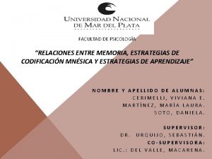 FACULTAD DE PSICOLOGA RELACIONES ENTRE MEMORIA ESTRATEGIAS DE