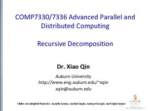 COMP 73307336 Advanced Parallel and Distributed Computing Recursive
