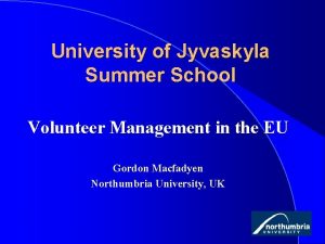 University of Jyvaskyla Summer School Volunteer Management in