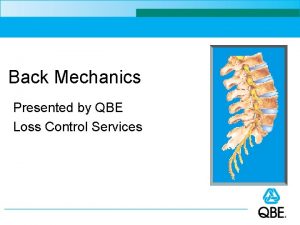 Back Mechanics Presented by QBE Loss Control Services