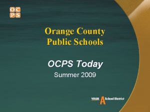 Orange County Public Schools OCPS Today Summer 2009