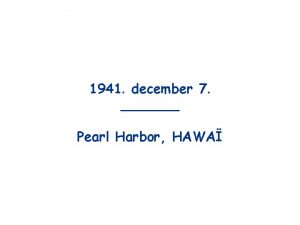 1941 december 7 Pearl Harbor HAWA Hihetetlen fotsorozatot