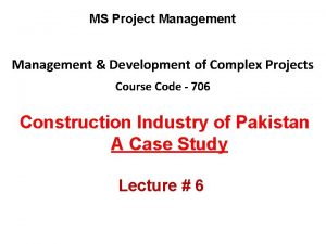 MS Project Management Development of Complex Projects Course