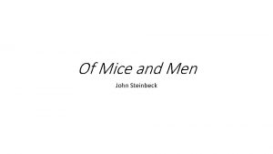 Of Mice and Men John Steinbeck Historical Background