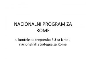 NACIONALNI PROGRAM ZA ROME u kontekstu preporuka EU