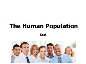 The Human Population Kraj Demography Human Populations Demography