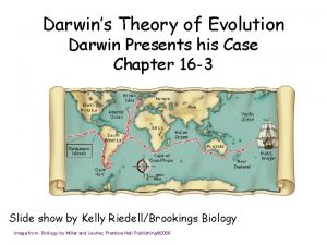 Darwins Theory of Evolution Darwin Presents his Case