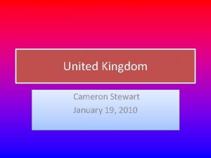 United Kingdom Cameron Stewart January 19 2010 HISTORY