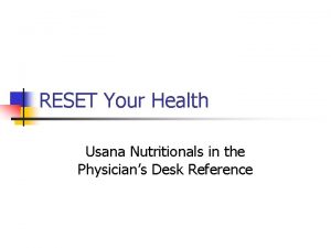 RESET Your Health Usana Nutritionals in the Physicians