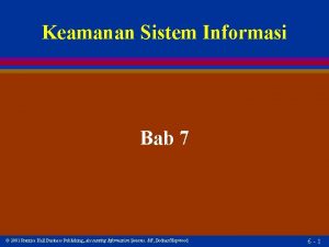 Keamanan Sistem Informasi Bab 7 2001 Prentice Hall