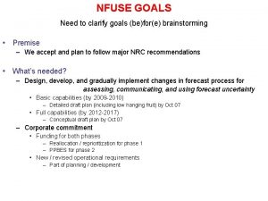 NFUSE GOALS Need to clarify goals before brainstorming