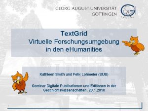 Text Grid Virtuelle Forschungsumgebung in den e Humanities