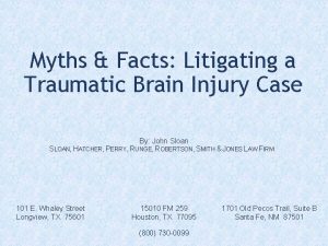 Myths Facts Litigating a Traumatic Brain Injury Case