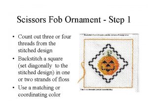Scissors Fob Ornament Step 1 Count out three