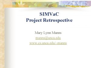 SIMVa C Project Retrospective Mary Lynn Manns mannsunca