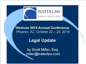 Westcas 2018 Annual Conference Phoenix AZ October 22