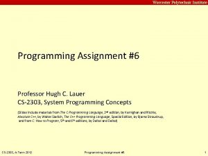 Carnegie Mellon Worcester Polytechnic Institute Programming Assignment 6