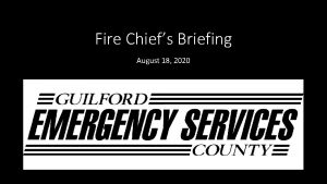 Fire Chiefs Briefing August 18 2020 Numbers as