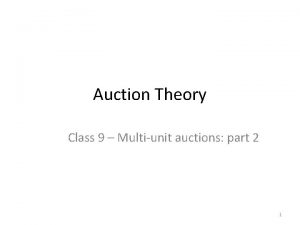 Auction Theory Class 9 Multiunit auctions part 2