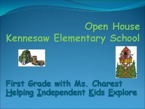 Open House Kennesaw Elementary School First Grade with