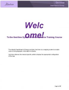 Welc ome To the Geo View System Overview