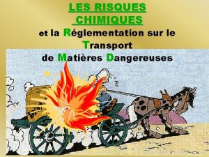 LES RISQUES CHIMIQUES et la Rglementation sur le