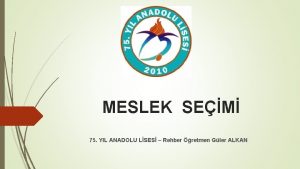 MESLEK SEM 75 YIL ANADOLU LSES Rehber retmen