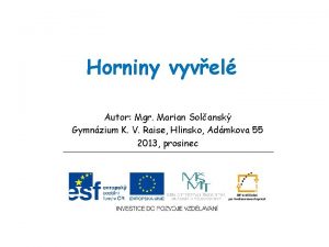 Horniny vyvel Autor Mgr Marian Solansk Gymnzium K