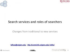 Search services and roles of searchers Changes from