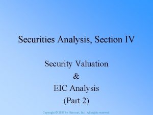 Securities Analysis Section IV Security Valuation EIC Analysis