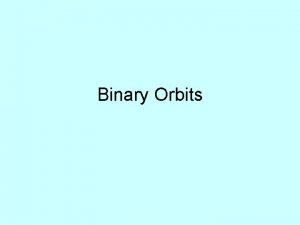 Binary Orbits Orbits Binary Stellar Systems 13 to