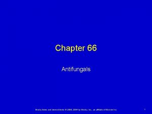 Chapter 66 Antifungals Mosby items and derived items