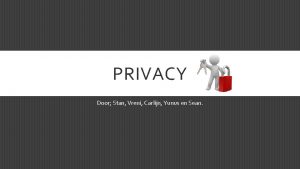 PRIVACY Door Stan Vreni Carlijn Yunus en Sean