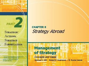 CHAPTER 8 STRATEGIC ACTIONS STRATEGY FORMULATION Power Point