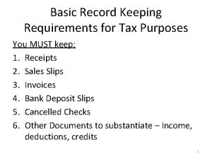 Basic Record Keeping Requirements for Tax Purposes You