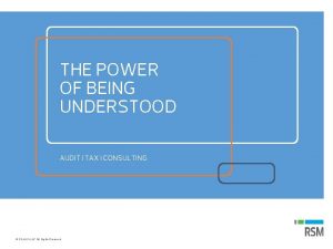 THE POWER OF BEING UNDERSTOOD AUDIT l TAX